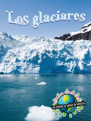 cover image of Los glaciares (Glaciers)